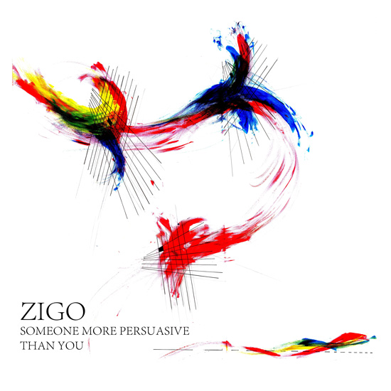 ZIGO - Someone More Persuasive Than You